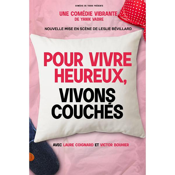 POUR VIVRE HEUREUX, VIVONS COUCHÉS