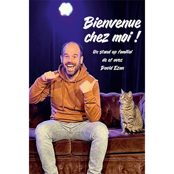 DAVID EZAN "Bienvenue chez moi !"