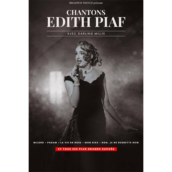 CHANTONS EDITH PIAF AVEC DARLING MILLIE