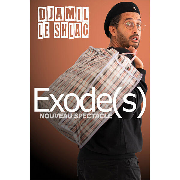 DJAMIL LE SHLAG "Exode(s)"