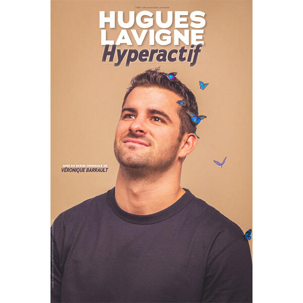 HUGUES LAVIGNE "Hyperactif"
