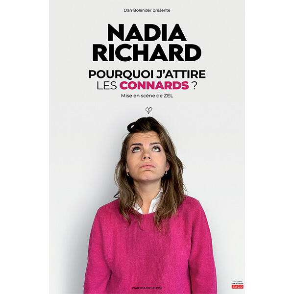 NADIA RICHARD "Pourquoi j'attire les connards ?"