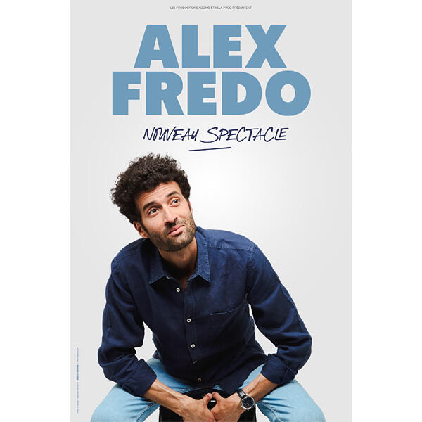ALEX FREDO "Nouveau Spectacle"